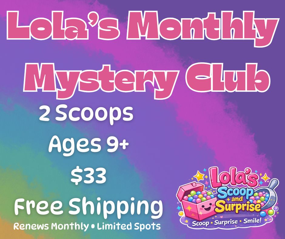 Lola’s Monthly Mini Mystery Subscription – 2 Scoop – Ages 9+