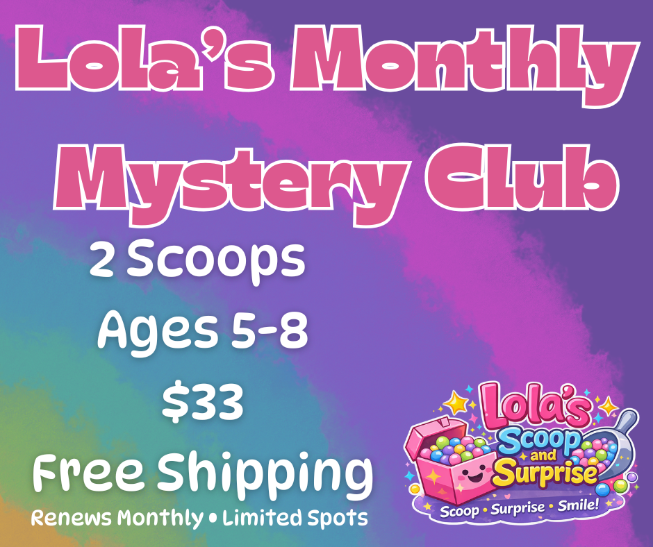 Lola’s Monthly Mini Mystery Subscription – 2 Scoop – Ages 5-8